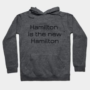 Hamilton is the new Hamilton Hoodie